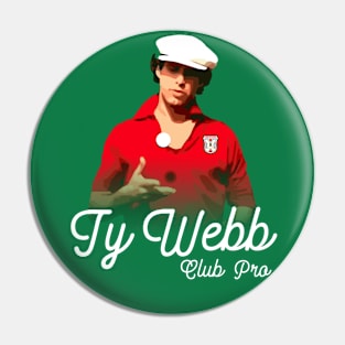 TY WEBB Pin