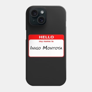 Hello, My Name Is Inigo Montoya - Red Phone Case