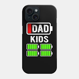 Dad Of Four Kids Low Battery Father Of 4 Kids Dad Phone Case