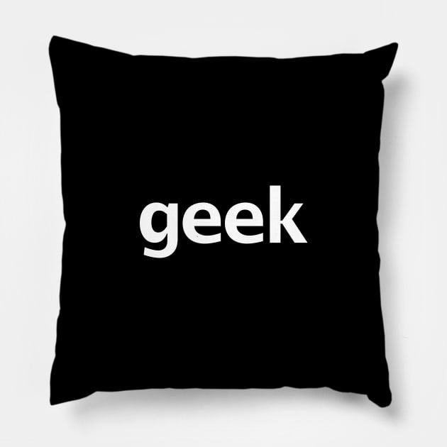 Geek Typography White Text Pillow by ellenhenryart