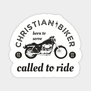 Christian Biker - Born to Serve and Called to Ride Magnet