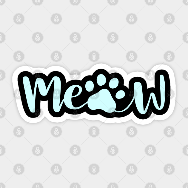 Meow!! - Meow - Sticker