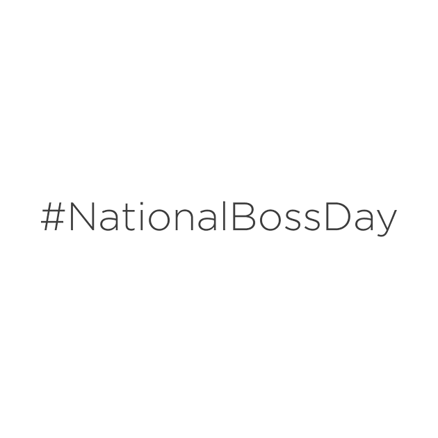 #NationalBossDay by TrendingHashtags