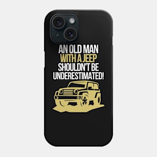 An old man with a jeep shouldn't be underestimated. Phone Case