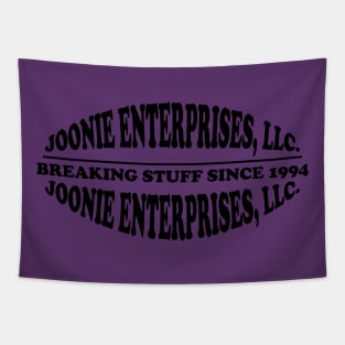 Joonie Enterprises, LLC: Breaking Stuff Since 1994 Tapestry