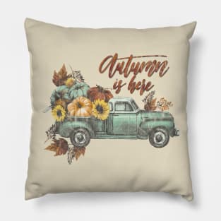 Autumn is here Pillow