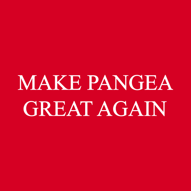 Make Pangea Great Again by BishopCras