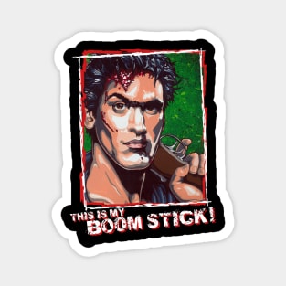 Ash from The Evil Dead BOOMSTICK version Magnet