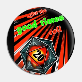 Let the good times roll with a dnd d20 dice, for dungeons and dragons fans Pin