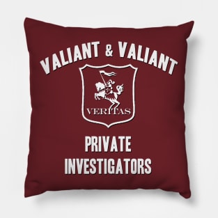 Valiant & Valiant Private Investigators Pillow