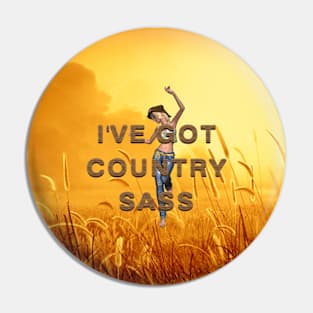 Country Sass Pin