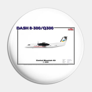 DeHavilland Canada Dash 8-300/Q300 - Central Mountain Air (Art Print) Pin