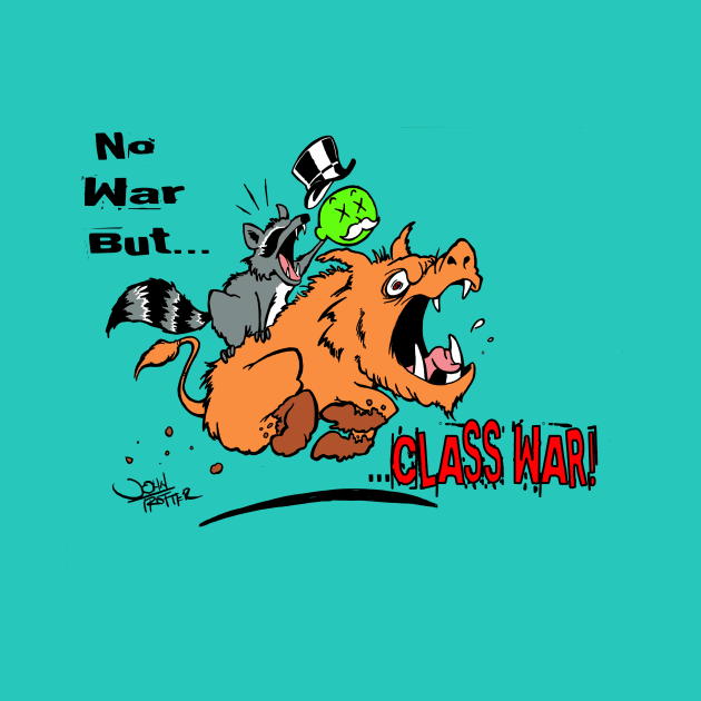 No War But Class War by Paintmonkey Studios