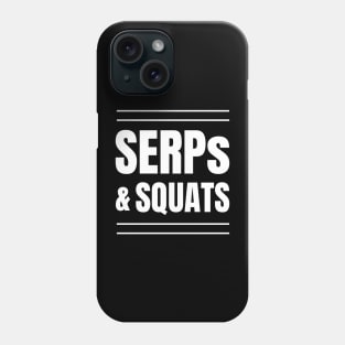 SERPs & Squats: The Perfect Gift for SEO Specialists, SEO Managers, and Gym Enthusiasts Phone Case