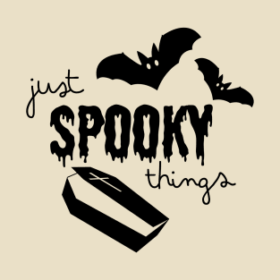 Just Spooky Things T-Shirt