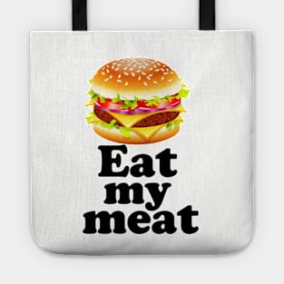 eat my meat Tote