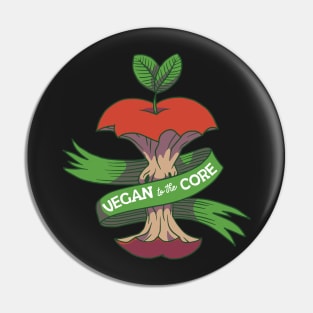 Vegan To The Core Pin