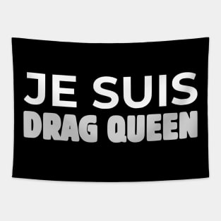 Je suis drag queen Tapestry