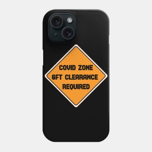 Covid Zone Phone Case