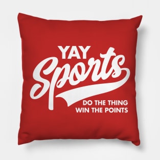 Yay Sports Do The Thing Win the Points Vintage Pillow