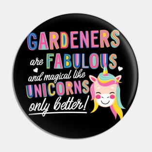 Gardeners are like Unicorns Gift Idea Pin