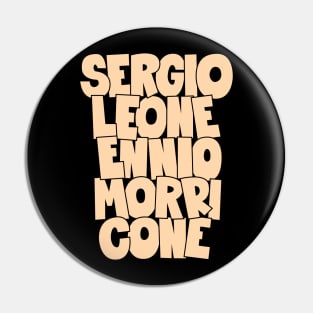 Sergio Leone and Enio Morricone - Maestros Unite Pin