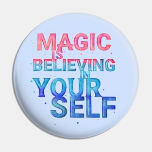 Believe in yourself Pin