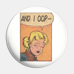 and i oop - retro comic Pin