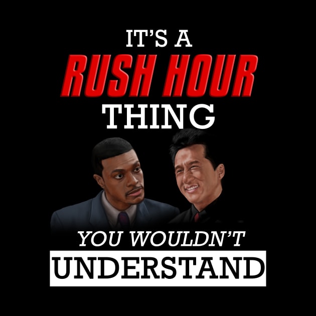 It's a RUSH HOUR Thing by yawncompany