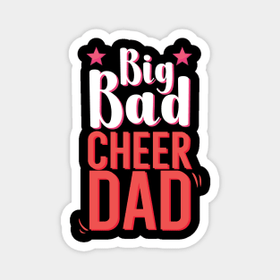 Big Bad Cheer Dad Magnet