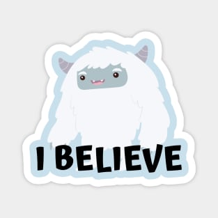 I Believe in the Yeti Magnet