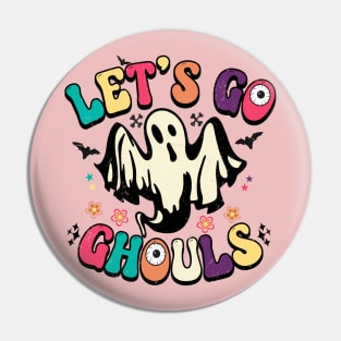 Let's Go Ghouls Pin