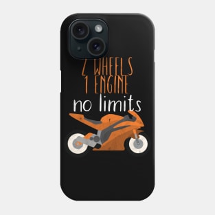 Motorcycle 2 wheels 2 engine no limits Phone Case