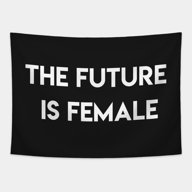 The future is female Tapestry by ghjura