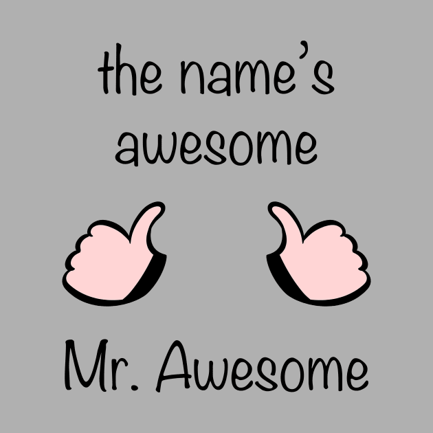 Mr. Awesome by JimmyG