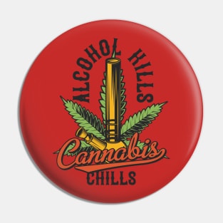 alcohol kills weed chills Pin