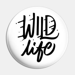 Wild Life Pin