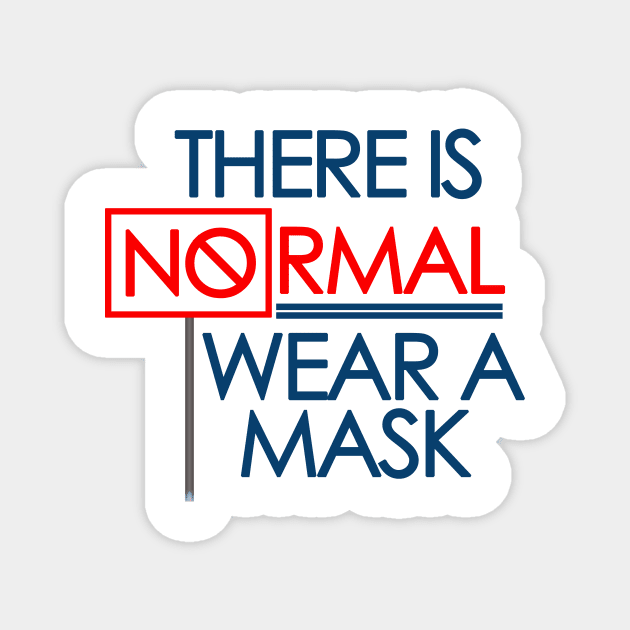 Currently There is no normal - wear a mask Magnet by FunnyBearCl