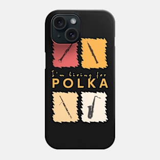 I'm Living For Polka Wood Wind Phone Case