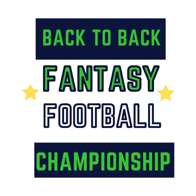 BACK TO BACK FANTASY FOOTBALL by contact@bluegoatco.com