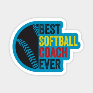 Best SoftBall Coach Ever Magnet