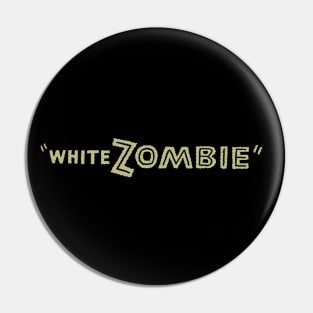 White Zombie (1932) Pin