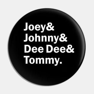 Funny Names x Ramones (Joey, Johnny, Dee Dee, Tommy) Pin