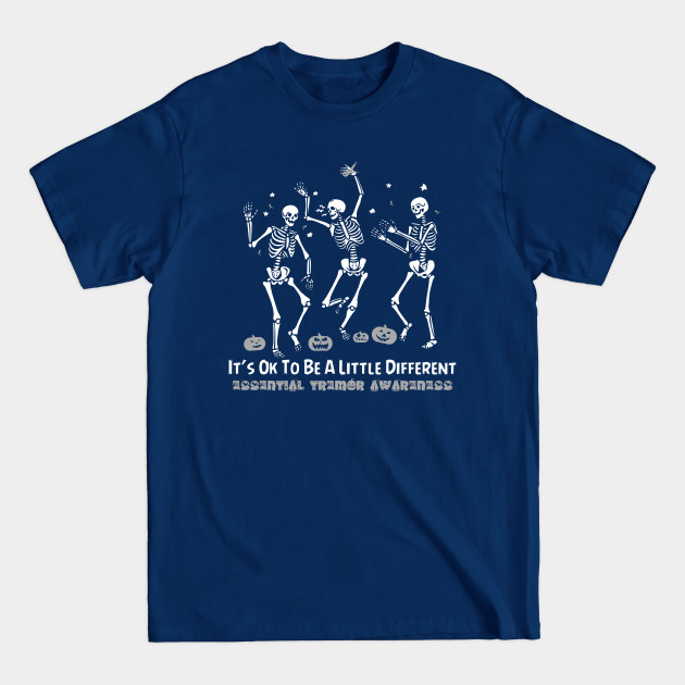 Disover Essential Tremor Awareness It's Ok To Be A Little Different - Dancing Skeletons Happy Halloween Day - Essential Tremor Awareness - T-Shirt