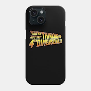 4th Dimensionally Phone Case