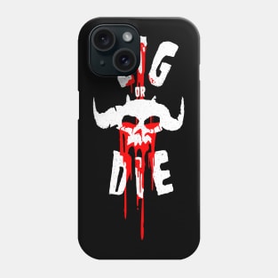 Skate or Die My Fiend Phone Case