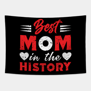 Best mom in the history Tapestry
