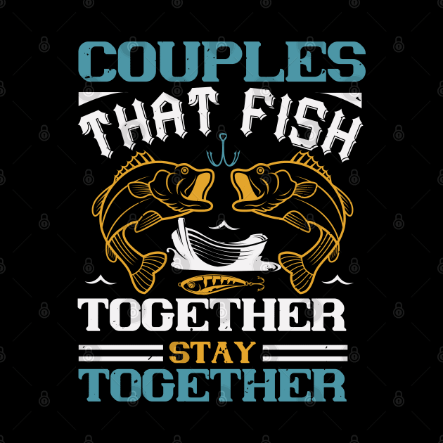 Couples that fish together stay together by bakmed