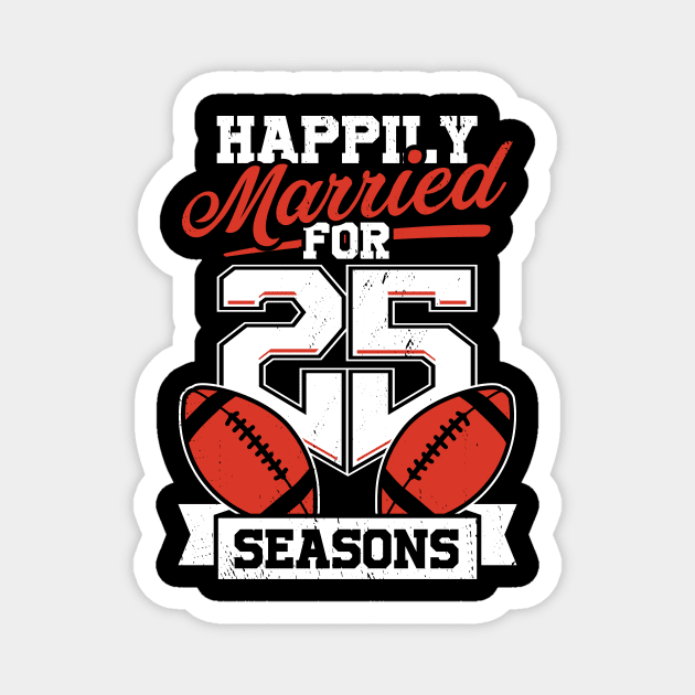 Married For 25 Years American Football Couple Gift Magnet by Dolde08