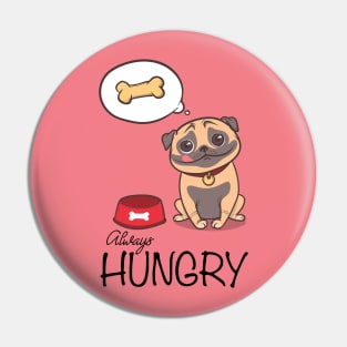 Dogs always Hungry Pin